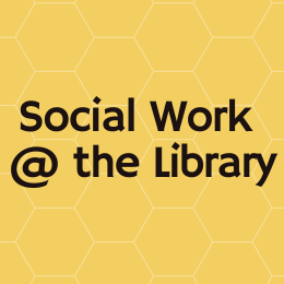 Social Work in the Library